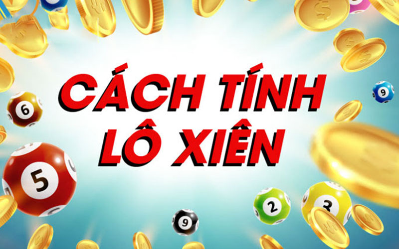 Bật mí bí kíp chơi lô xiên iWin68 hiệu quả từ cao thủ 2 cach-tinh-lo-xien-chuan